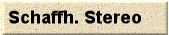 Schaffh. Stereo